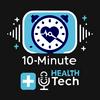 10 Minute Health Tech