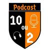 10 ou 2 Podcast