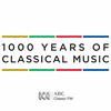 1000 Years of Classical Music