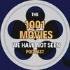 1001 Movies We Have Not Seen