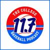 11Point7: The College Baseball Podcast