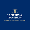 12 Steps & 12 Questions