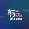 15 Minutos - Gazeta do Povo
