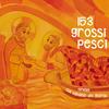 153 grossi pesci - Omelie sul Vangelo del giorno