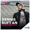 1LIVE Dennis ruft an