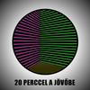 20 perccel a jövőbe