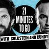 21 Minutes to Go with Goldstein & Cundy