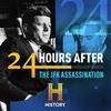 24 Hours After: The JFK Assassination