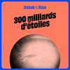 300 milliards d'étoiles