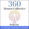 360 Mentor Collective Podcast