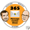 365 Message Center Show #365MCS