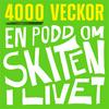 4000 veckor