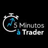 5 Minutos à Trader