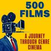 500 Films: A Journey Through Genre Cinema