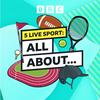 5 Live Sport: All About...