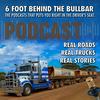 6 Foot Behind the Bullbar - Real Trucks. Real Roads. Real Stories.