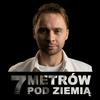 7 metrów pod ziemią