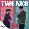 7 Tage wach