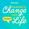 8 Minutes To Change Your (Work) Life