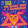 88 – The Untold Story of a Revolution