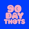 90 Day Thots