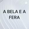 A BELA E A FERA