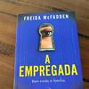 "A Empregada" da Freida McFadden.