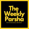 The Weekly Parsha - With Michoel Brooke