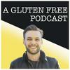 A Gluten Free Podcast