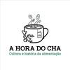A HORA DO CHA - Conversas sobre cultura e história da alimentação