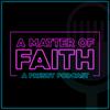 A Matter of Faith: A Presby Podcast
