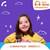 A Minha Pilar - Versão 2.1
