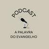 A Palavra do Evangelho