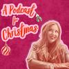 A Podcast For Christmas