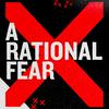 A Rational Fear