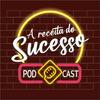 A Receita do Sucesso