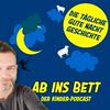 Ab ins Bett - Die tägliche Gute-Nacht-Geschichte
