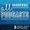 ABA Journal Podcasts - Legal Talk Network