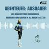 Abenteuer: Ausdauer - Der Podcast über Schwimmen, Radfahren und Laufen in all ihren Facetten