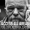 Access All Areas (The Tom Russell Tapes)