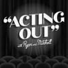 Acting Out with Ryan and Mitchell