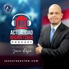 Actualidad Migratoria con el Abogado Jesus Reyes
