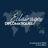 Éclairages Diplomatiques