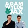 Adam Wylde and Jax Show