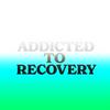 Addicted to Recovery