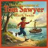 The Adventures of Tom Sawyer  (Full Audiobook) by Mark Twain