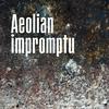 Aeolian impromptu