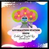 Affirmation Station Show