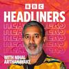 Headliners with Nihal Arthanayake