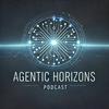 Agentic Horizons